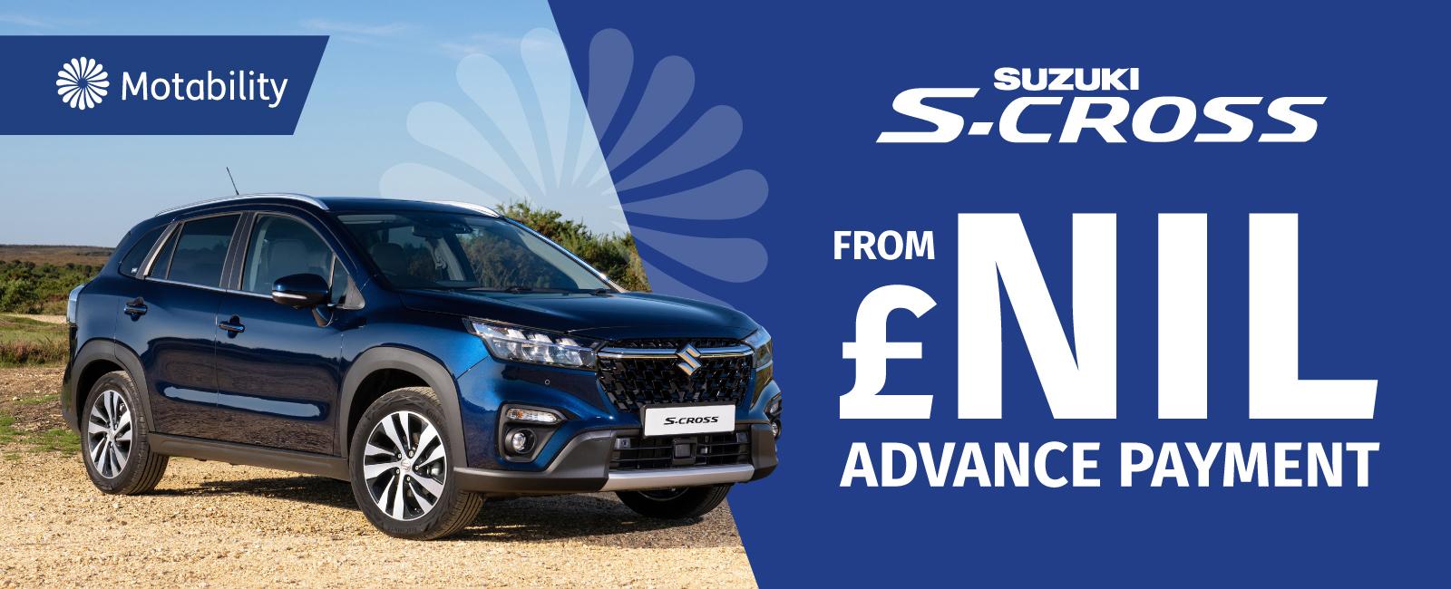 The Suzuki S-CROSS on the Motability Scheme from £NIL Advance Payment