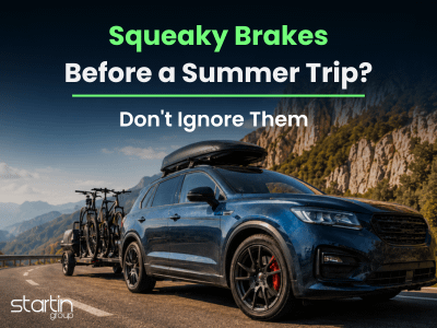 Why are my Brakes Squeaking? | Find out more at Startin Group