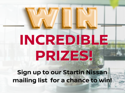 Sign up to our Startin Nissan Mailing List and Win Prizes worth £500!