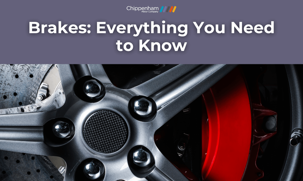 Brakes: Everything You Need To Know