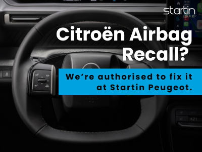 Urgent Citroën Airbag Recall – Now Supported at Startin Peugeot Redditch & Worcester