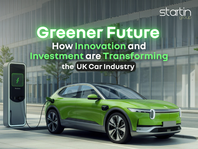 Greener Car Industry: How UK Innovation Drives Sustainable Transport