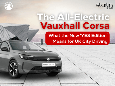 The All-Electric Vauxhall Corsa – What the New ‘YES Edition’ Means for UK City Driving