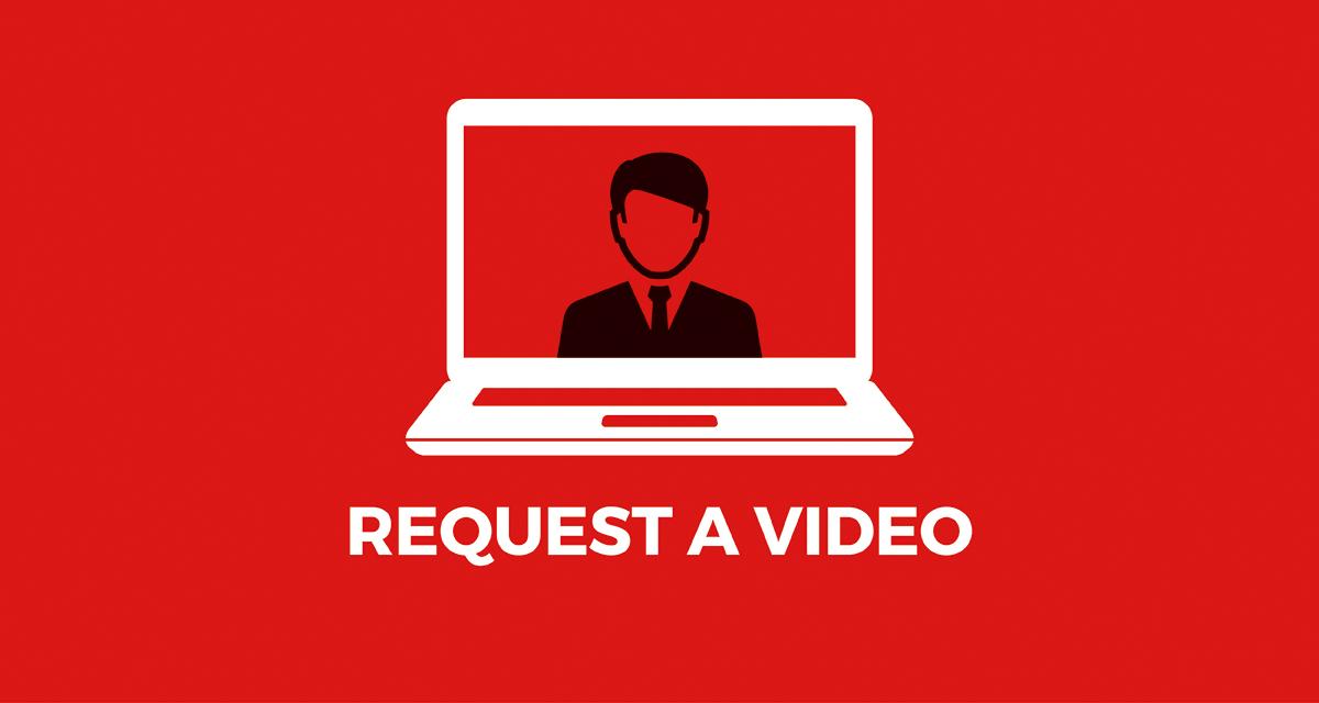 Request A video
