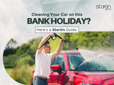 Cleaning Your Car on this Bank Holiday? Here’s a Startin Guide.
