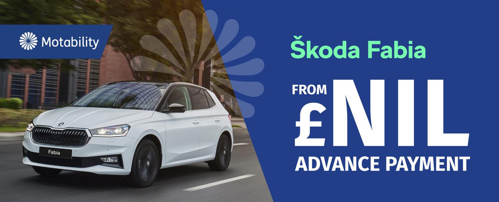 The Skoda Fabia from £NIL advance payment on the Motability Scheme