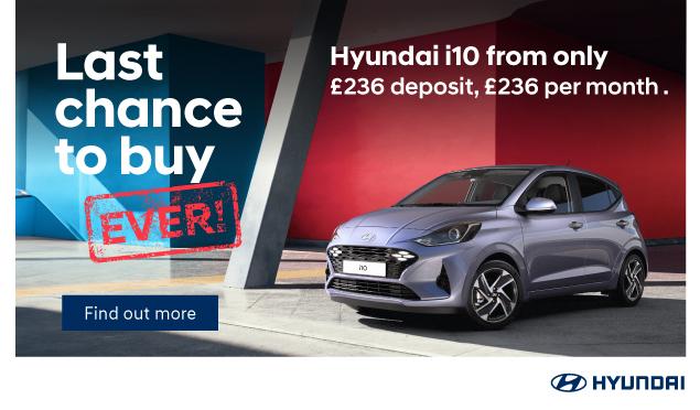 Last chance to buy Hyundai i10 from £236 Deposit, £236 per month