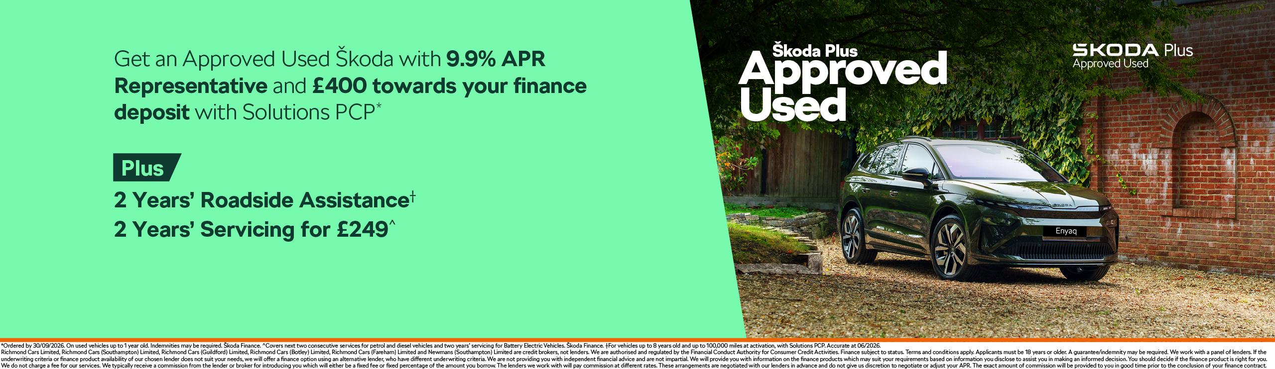 Get a used Škoda vehicle with 9.9% APR Representative and £400 towards your finance deposit for vehicles up to 1 year old