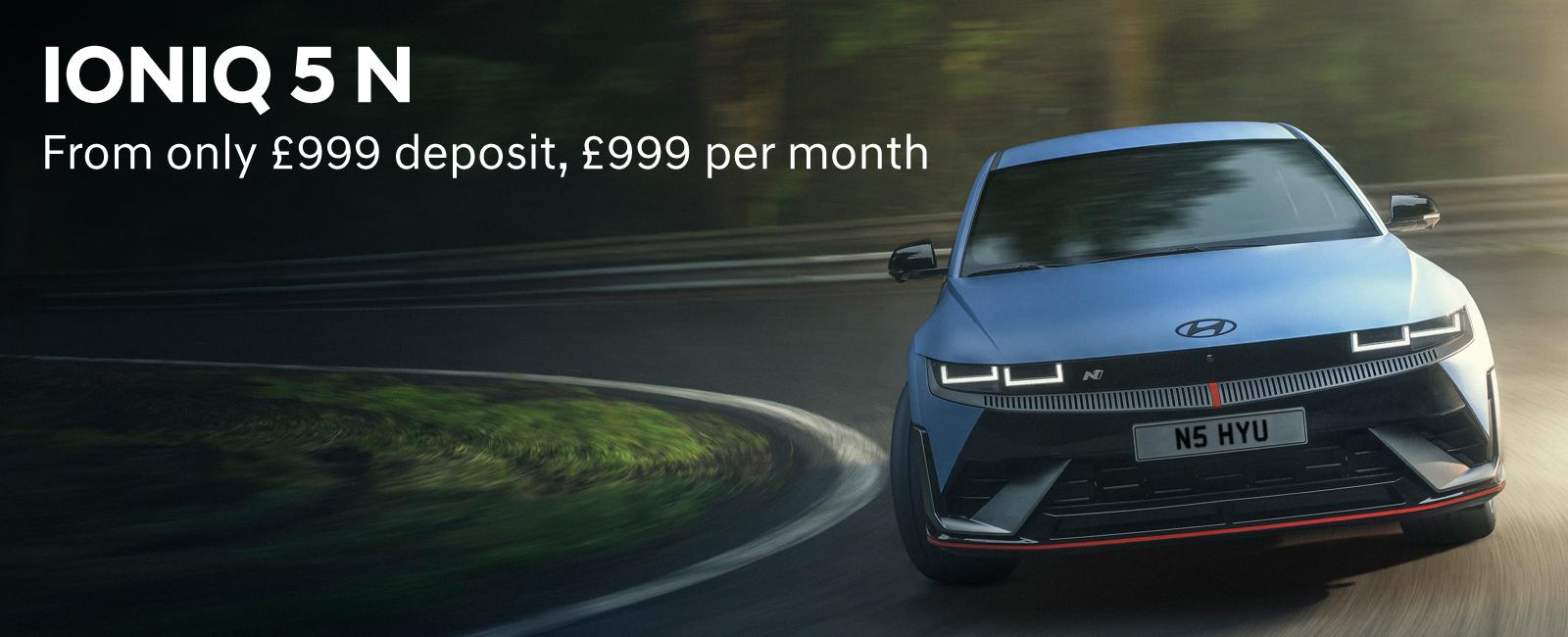 The IONIQ 5 N from only £999 deposit, £999 per month