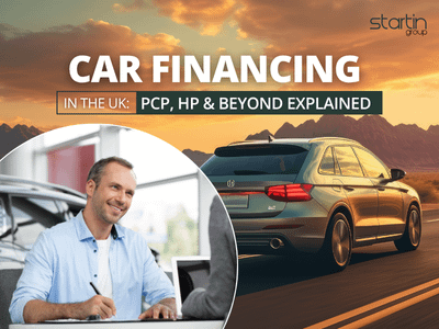 Car Financing in the UK: PCP, HP & Beyond Explained