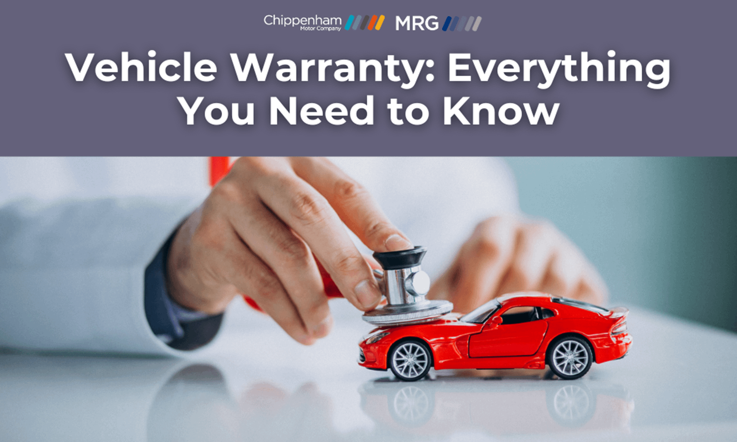 Vehicle Warranty: Everything You Need to Know