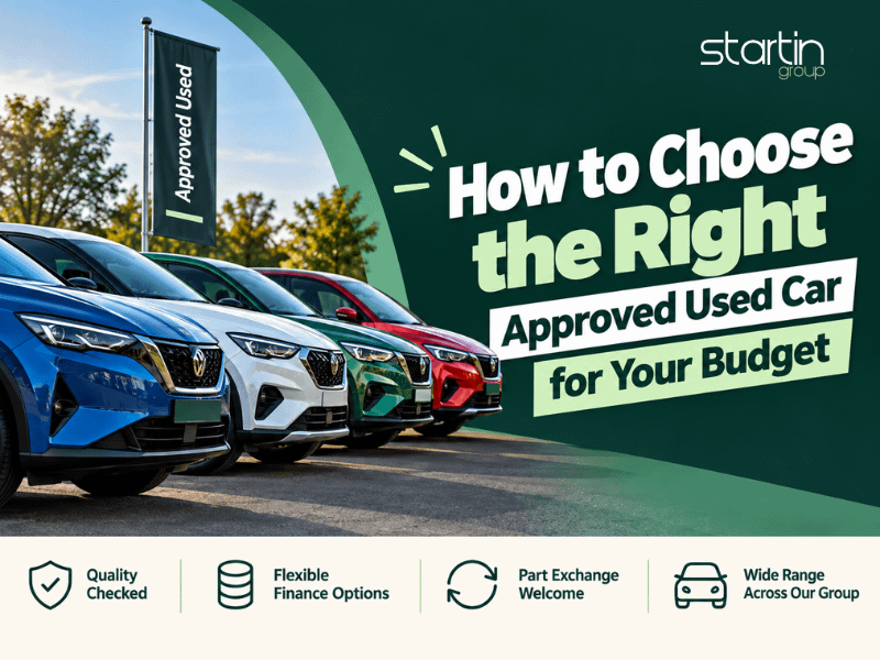  How to Choose the Right Approved Used Car for Your Budget