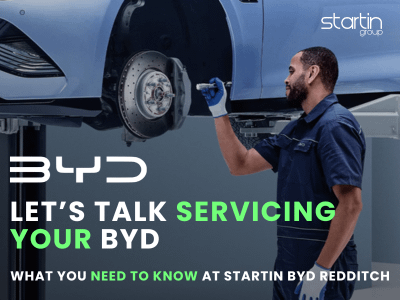Let’s Talk Servicing Your BYD – What You Need to Know at Startin BYD Redditch