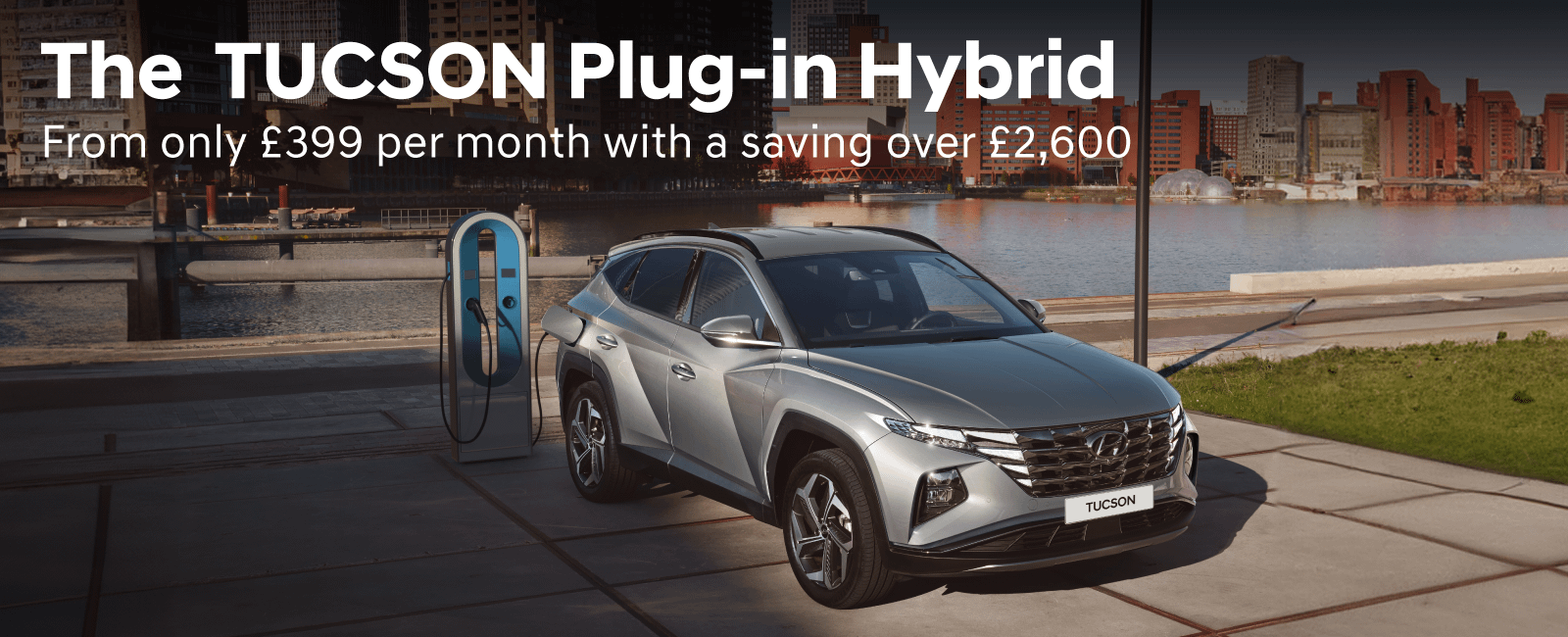 The Hyundai TUCSON Plug-in Hybrid from only £399 per month